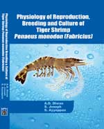 Physiology of Reproduction, Breeding and Culture of Tiger Shrimp Penaeus Monodon(Fabricus)