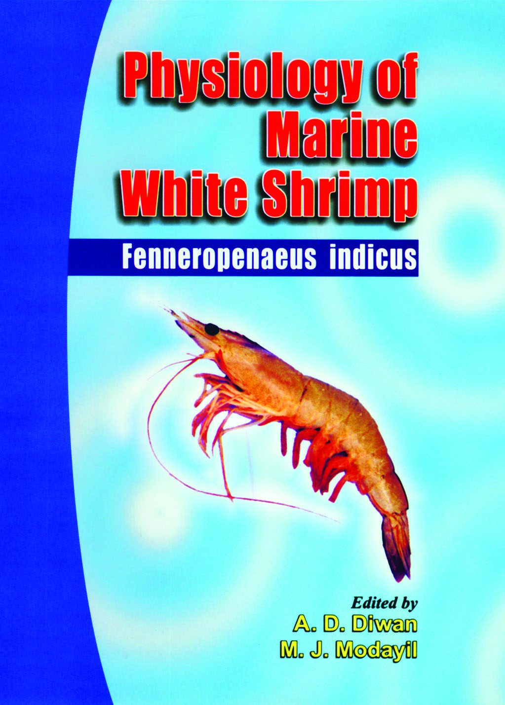 Physiology of Marine White Shrimp Fenneropenaeus Indicus