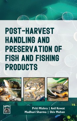 Post-Harvest Handling and Preservation of Fish & Fishing Products
