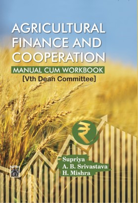 Agricultural Finance & Cooperation : Manual Cum Workbook