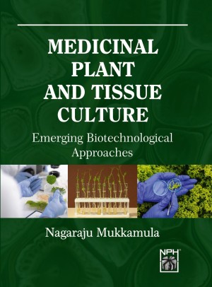 Medicinal Plant and Tissue Culture