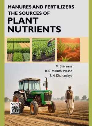 Manures and Fertilizers the Sources of Plant Nutrients