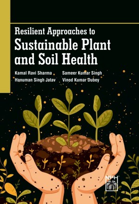 Resilient Approaches to Sustainable Plant and Soil Health
