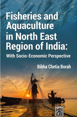 Fisheries and Aquaculture in North East Region of India