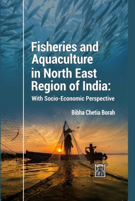 Fisheries and Aquaculture in NE Region of India