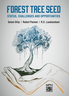 Forest Tree Seed: Status, Challenges and Opportunities