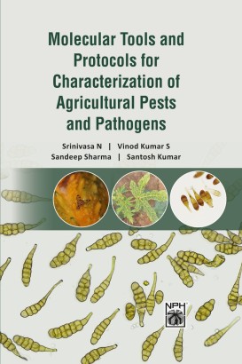 Molecular Tools and Protocols for Characterization of Agricultural Pests and Pathogens