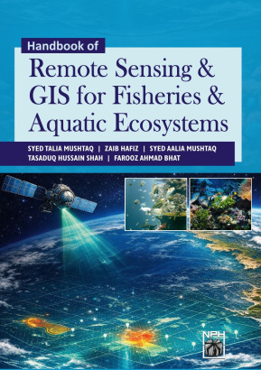 Handbook of Remote Sensing & GIS for Fisheries & Aquatic Ecosystem