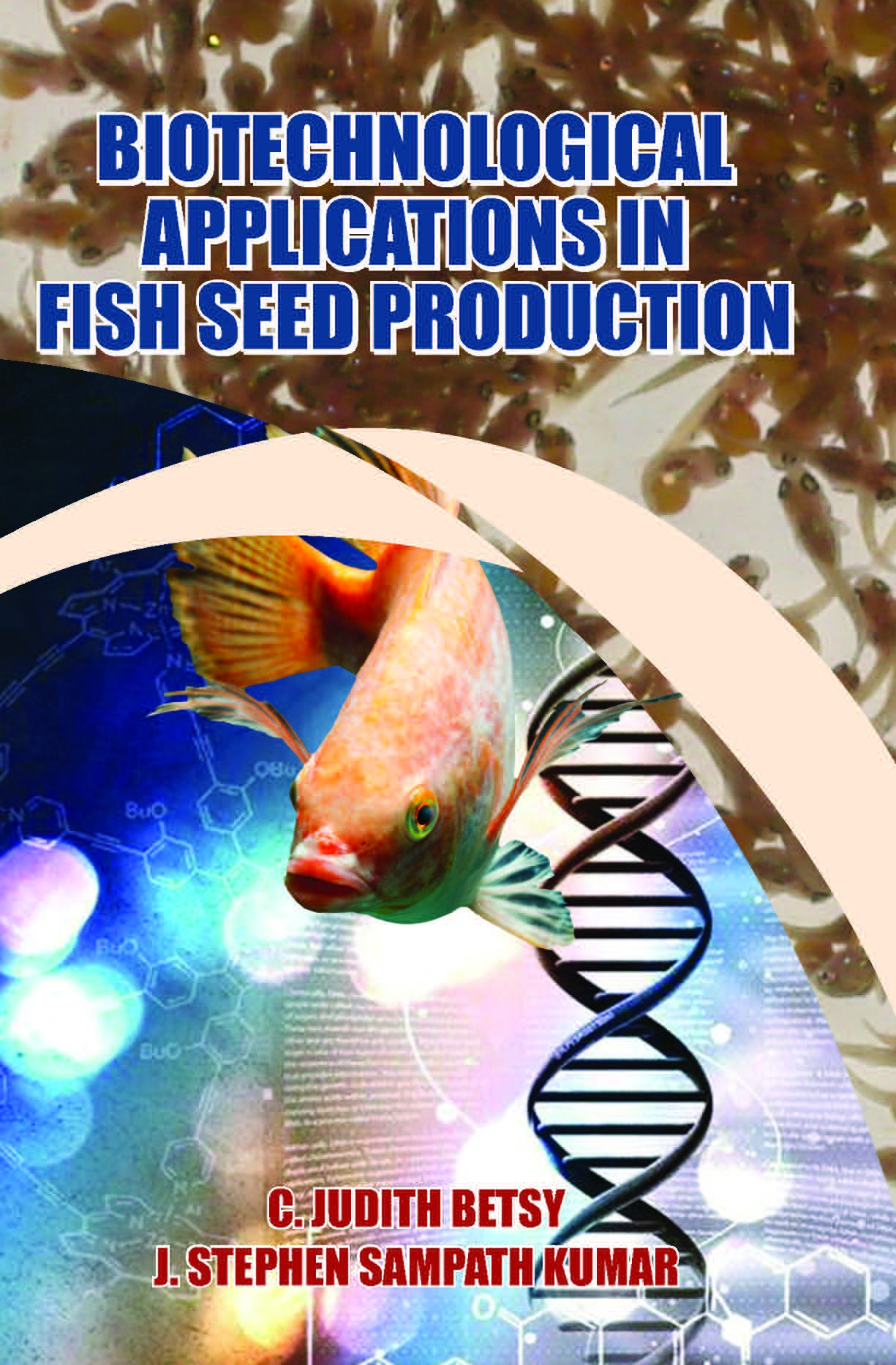 Biotechnological Applications in Fish Seed Production