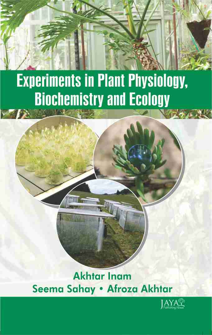 Experiments in Plant Physiology, Biochemistry & Ecology