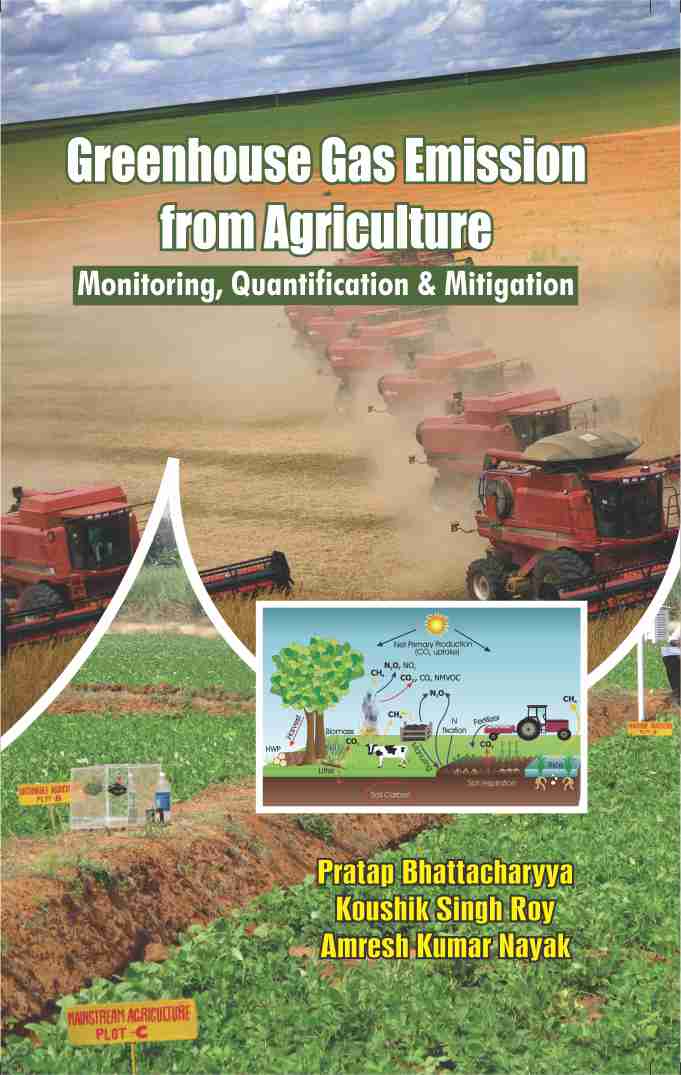 Greenhouse Gas Emmission from Agriculture : Monitoring, Quantification & Mitigation