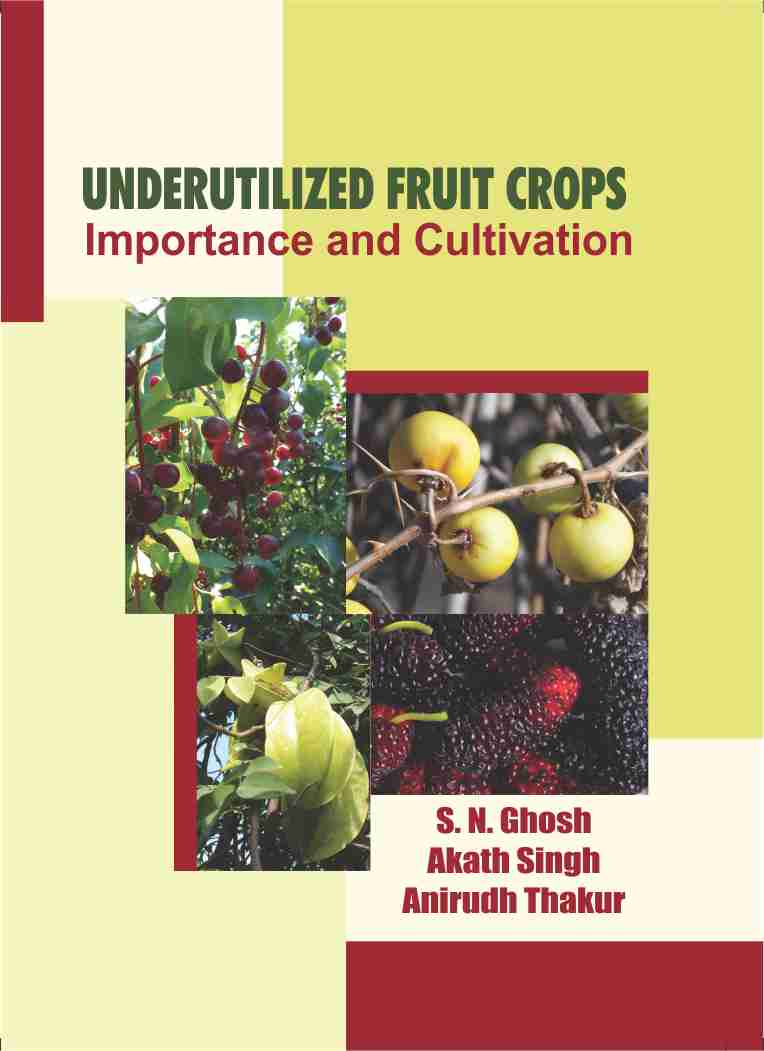 Underutilized Fruit Crops : Importance & Cultivation (2 Vol)
