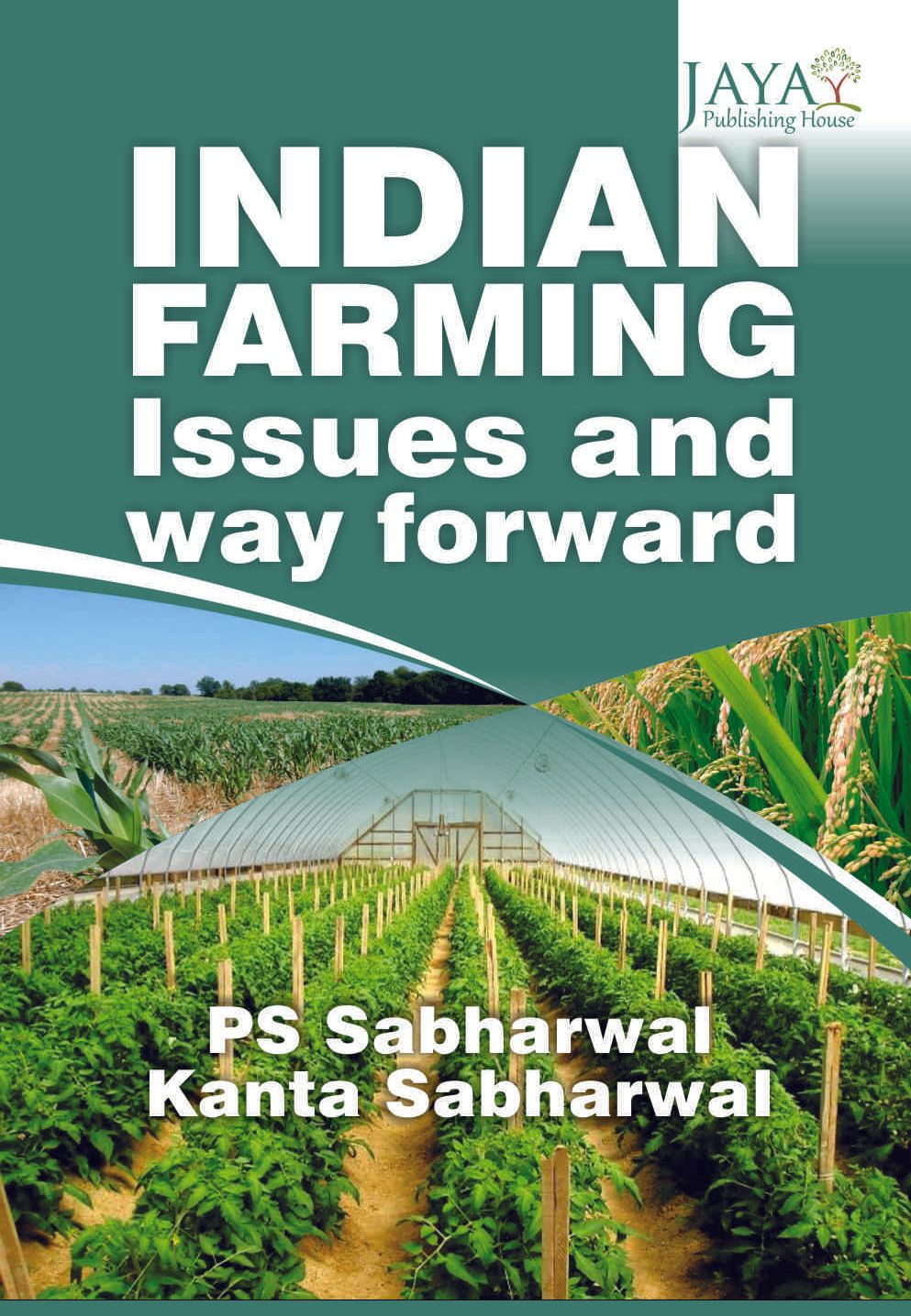 Indian Farming : Issues & Way Forward