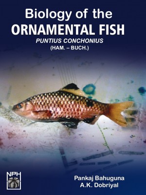 Biology of the Ornamental Fish (Puntius-Conchonius HAM.-BUCH.)