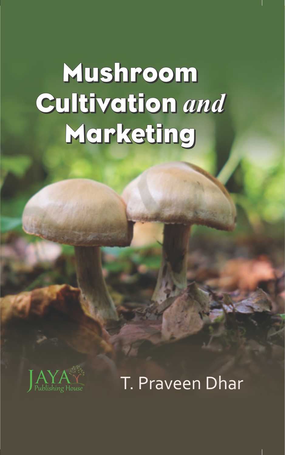 9789387590564 Mushroom Cultivation & Marketing Dhar, P
