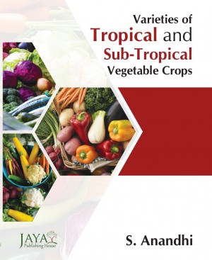 Varieties of Tropical and Sub-Tropical Vegetable Crops