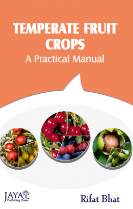 Temperate Fruit Crops : A Practical Manual