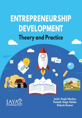 Entrepreneurship Development: Theory and Practical