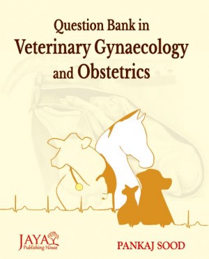 Question bank in Veterinary Gynaecology and Obstetrics