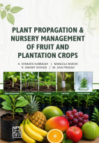 Plant Propagation & Nursery Management of Fruit and Plantation Crops