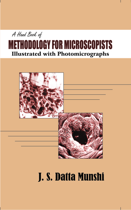Handbook of Methodology for Microscopists - Illustrated with Photomicrographs