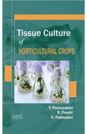Tissue Culture of Horticulture Crops