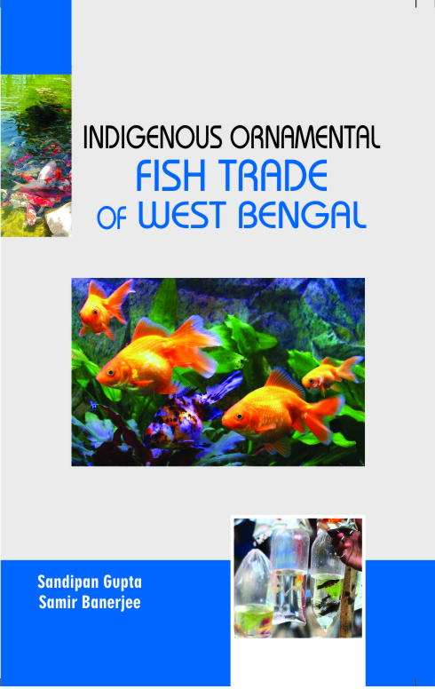 Indigenous Ornamental Fish Trade of West Bengal