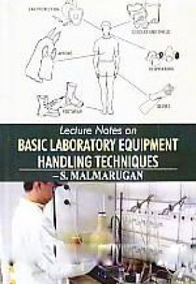 Lecture Notes on Basic Laboratory Equipment Handling Techniques