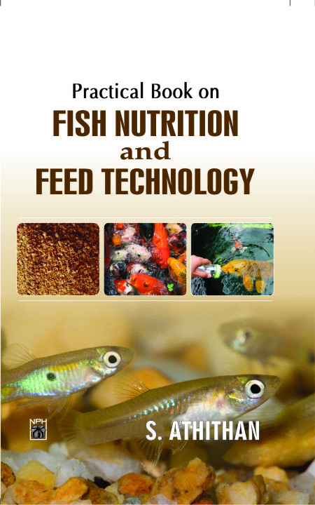 Practical Book on Fish Nutrition & Feed Technology