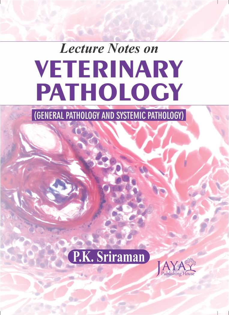 Lecture Notes on Veterinary Pathology  : General & Systemic Pathology