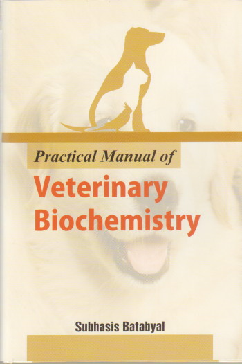 Practical Manual on Veterinary Biochemistry
