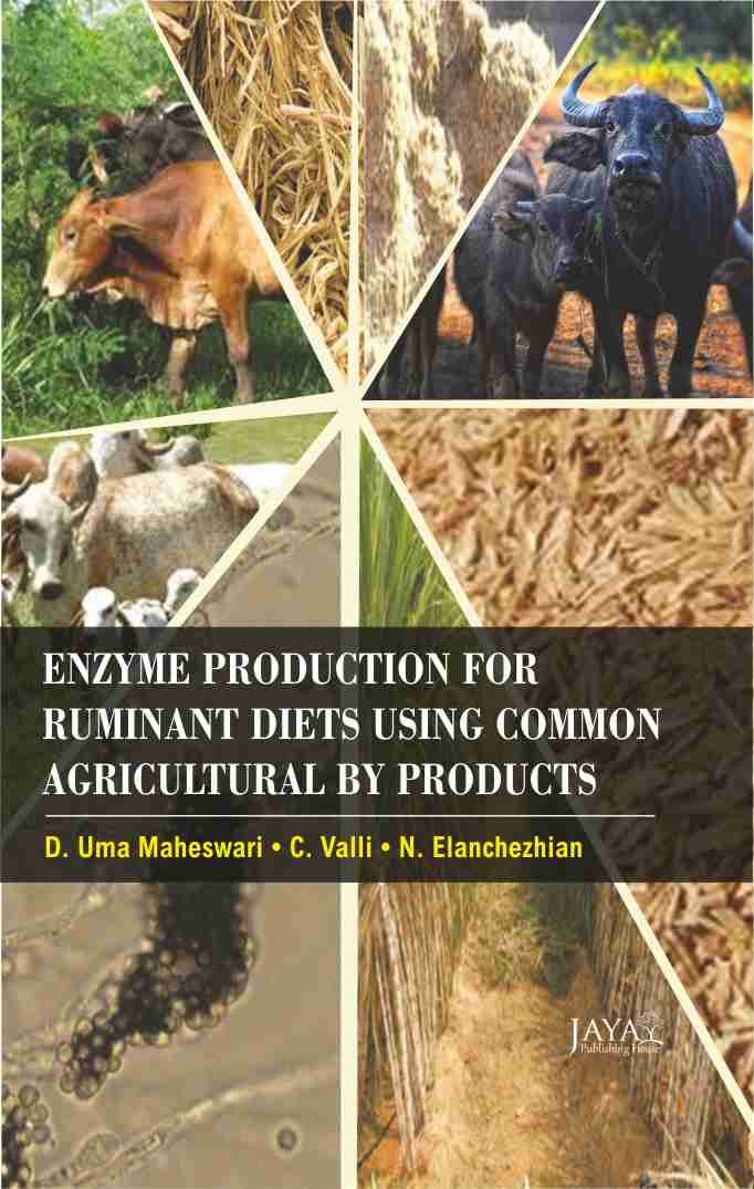 Enzyme Production for Ruminant Diets Using Common Agricultural By Products