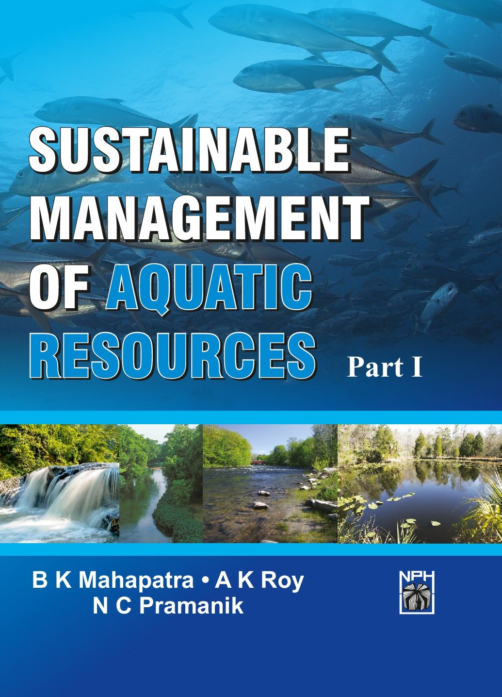 Sustainable Management of Aquatic Resources (in 2 Parts)