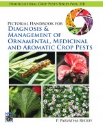 Pictorial Handbook for Diagnosis and Management of Ornamental, Medicinal and Aromatic Crop Pests (Vol. 3)