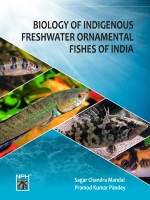 Biology of Indigenous Freshwater Ornamental Fishes of India