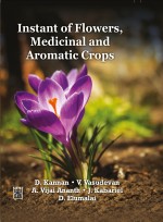 Instant of Flowers , Medicinal and Aromatic Crops