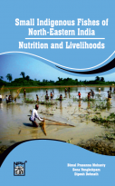 Small Indigenous Fishes of North Eastern India  Nutrition and Livelihoods