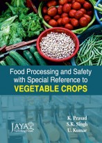 Food Processing and Safety with Special Reference to Vegetable Crops